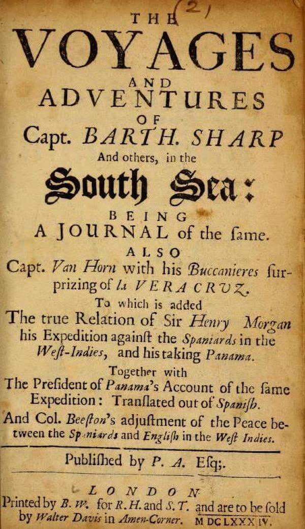 Voyages and Adventures of Capt. Barth Sharp (1684)